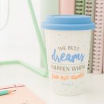 TAKE AWAY CUP "THE BEST DREAMS HAPPEN WHEN YOU WAKE UP"