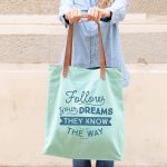 TOTE BAG - FOLLOW YOUR DREAMS, THEY KNOW THE WAY