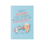 BIRTHDAY CARD - TODAY WE'LL DANCE THE CONGA